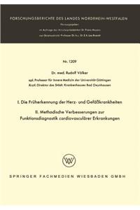 I. Die Früherkennung der Herz- und Gefäßkrankheiten. II. Methodische Verbesserungen zur Funktionsdiagnostik cardiovasculärer Erkrankungen