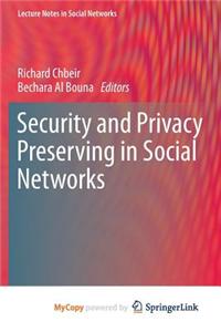 Security and Privacy Preserving in Social Networks