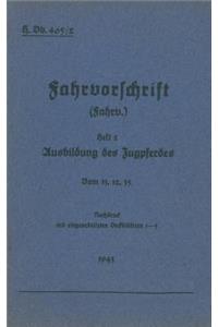 H.Dv. 465/2 Fahrvorschrift - Heft 2 Ausbildung des Zugpferdes