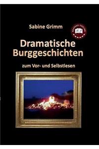 Dramatische Burggeschichten