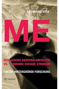 ME - Myalgische Enzephalomyelitis vs. Chronic Fatigue Syndrom