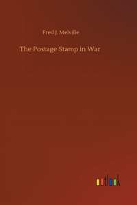The Postage Stamp in War
