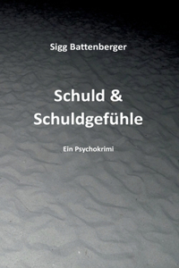 Schuld & Schuldgefühle