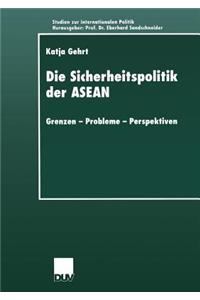 Die Sicherheitspolitik Der ASEAN