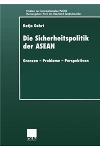 Die Sicherheitspolitik Der ASEAN