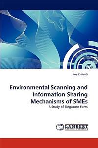 Environmental Scanning and Information Sharing Mechanisms of SMEs