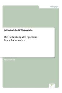 Die Bedeutung des Spiels im Erwachsenenalter