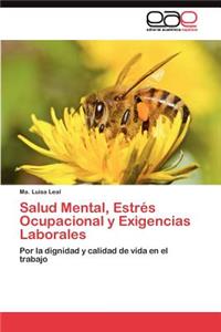 Salud Mental, Estrés Ocupacional y Exigencias Laborales