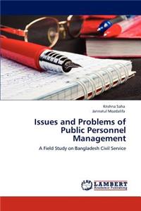 Issues and Problems of Public Personnel Management