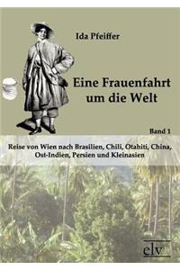 Eine Frauenfahrt um die Welt