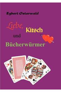 Liebe, Kitsch Und B Cherw Rmer