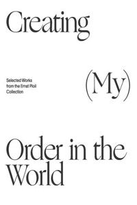 Creating (My) Order in the World