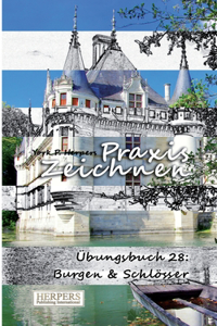 Praxis Zeichnen - Übungsbuch 28