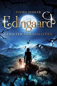 Edingaard - Gebieter der Schatten (Schattentrager-Saga 1)