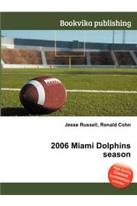 2006 Miami Dolphins Season