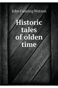 Historic Tales of Olden Time