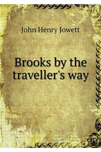 Brooks by the traveller's way