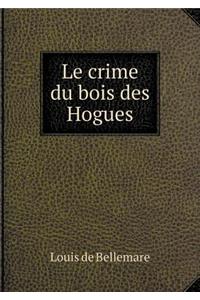 Le crime du bois des Hogues