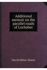 Additional Memoir on the Parallel Roads of Lochaber