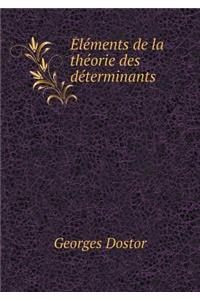 Éléments de la théorie des déterminants