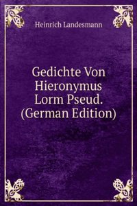Gedichte Von Hieronymus Lorm Pseud. (German Edition)