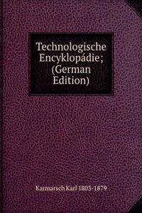 Technologische Encyklopadie; (German Edition)