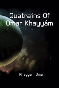 quatrains of Omar Khayyam