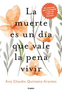 Muerte Es Un Día Que Vale La Pena Vivir / Death Is a Day Worth Living