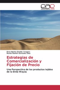 Estrategias de Comercialización y Fijación de Precio