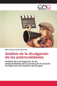 Análisis de la divulgación de las potencialidades