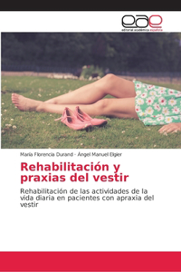 Rehabilitación y praxias del vestir