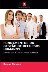 Fundamentos Da Gestão de Recursos Humanos