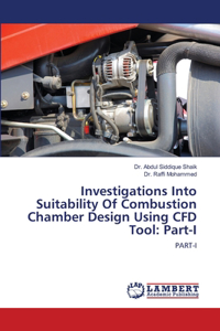 Investigations Into Suitability Of Combustion Chamber Design Using CFD Tool