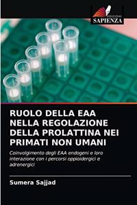 Ruolo Della Eaa Nella Regolazione Della Prolattina Nei Primati Non Umani