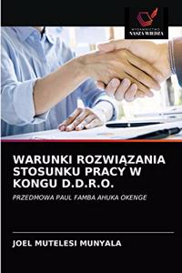 Warunki RozwiĄzania Stosunku Pracy W Kongu D.D.R.O.