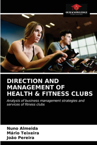 Direction and Management of Health & Fitness Clubs