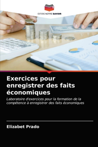 Exercices pour enregistrer des faits économiques