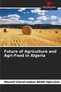 Future of Agriculture and Agri-Food in Algeria