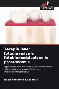 Terapia laser fotodinamica e fotobiomodulazione in prostodonzia