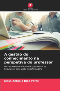 A gestão do conhecimento na perspetiva do professor