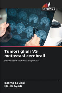 Tumori gliali VS metastasi cerebrali