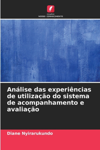 Análise das experiências de utilização do sistema de acompanhamento e avaliação