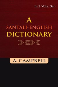 A Santali-English Dictionary (A- K), Vol. 1
