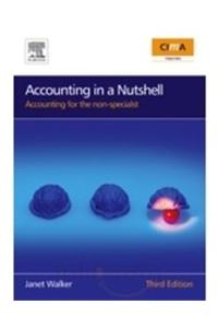 Accounting In A Nutshell (Finance For The Non-Specilist)