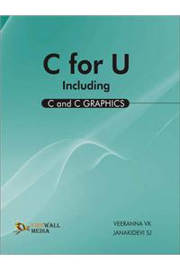 C for U Including (C and C Graphics)