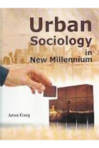 Urban Sociology in New Millennium