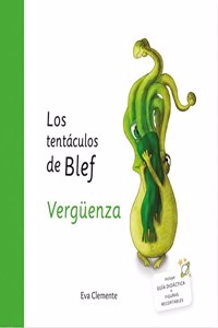 Los tentaculos de Blef - Verguenza (Spanish Edition)