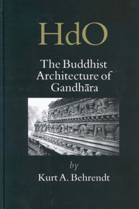 Buddhist Architecture of Gandhāra