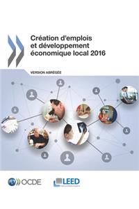 Création d'emplois et développement économique local 2016 (Version abrégée)