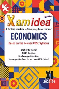 Xam idea Economics Class 11 Book | CBSE Board | Chapterwise Question Bank | Based on Revised CBSE Syllabus | NCERT Questions Included | 2023-24 Exam